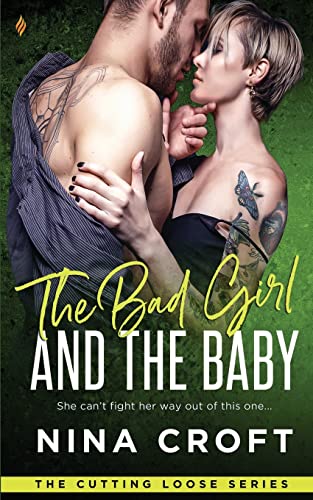 9781979992152: The Bad Girl and the Baby (Cutting Loose)