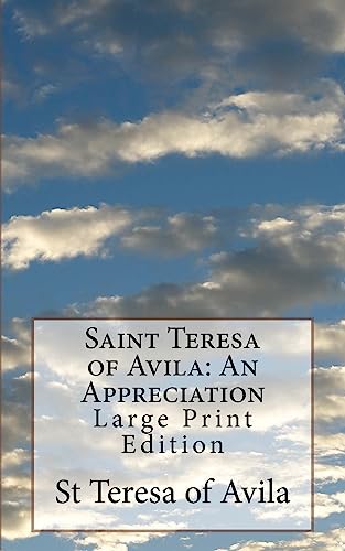 Beispielbild fr Saint Teresa of Avila: An Appreciation: Large Print Edition zum Verkauf von THE SAINT BOOKSTORE