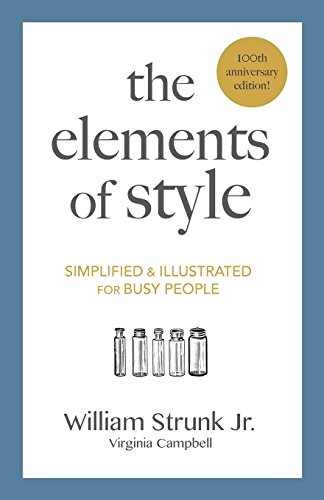 Imagen de archivo de The Elements of Style: Simplified and Illustrated for Busy People a la venta por BooksRun