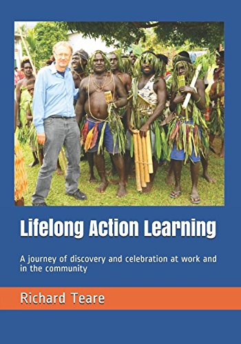 Imagen de archivo de Lifelong Action Learning: A journey of discovery and celebration at work and in the community a la venta por Revaluation Books