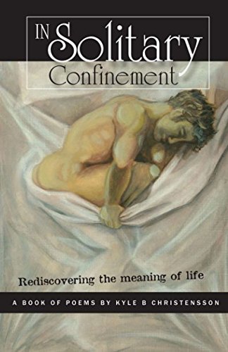 Stock image for In Solitary Confinement: Rediscovering the Meaning of Life for sale by Revaluation Books