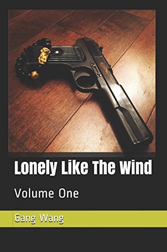 Beispielbild fr Lonely Like The Wind: Volume One zum Verkauf von Revaluation Books