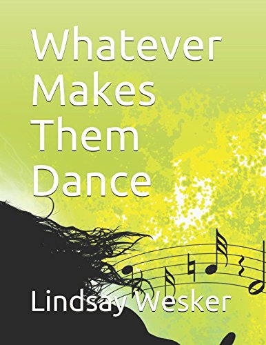 Stock image for Whatever Makes Them Dance for sale by AwesomeBooks