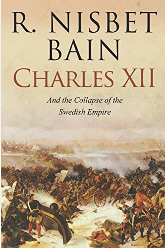 9781980220374: Charles XII and the Collapse of the Swedish Empire