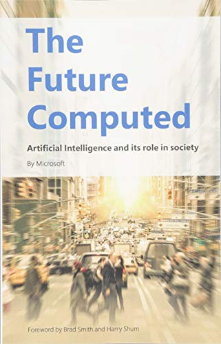 Stock image for The Future Computed: Artificial Intelligence and its Role in Society for sale by ZBK Books