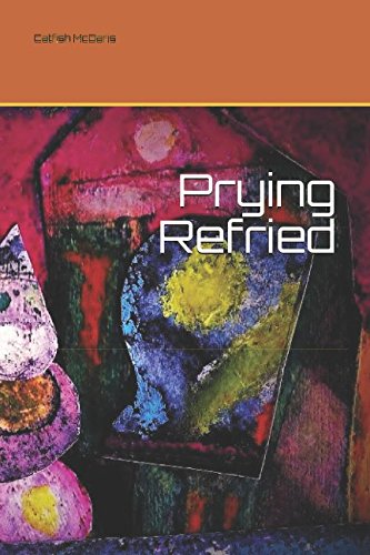 Stock image for Prying Refried for sale by Revaluation Books