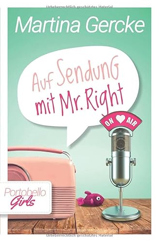 Beispielbild fr Auf Sendung mit Mr Right: Portobello Girls zum Verkauf von medimops