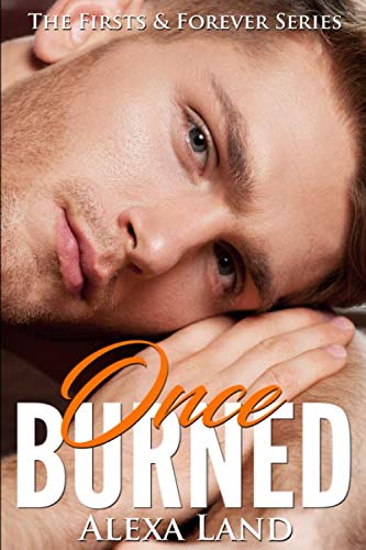 Stock image for Once Burned (The Firsts & Forever Series) for sale by HPB Inc.