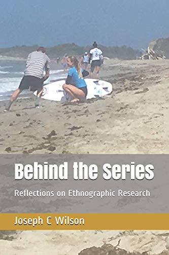 9781980265603: Behind the Series: Reflections on Ethnographic Research