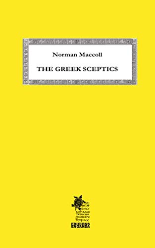 Imagen de archivo de The Greek Sceptics: From Pyrrho to Sextus a la venta por Revaluation Books