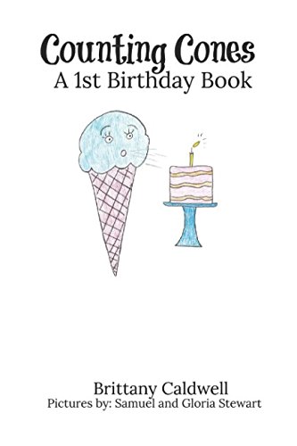 Beispielbild fr Counting Cones: A 1st Birthday Book zum Verkauf von Revaluation Books