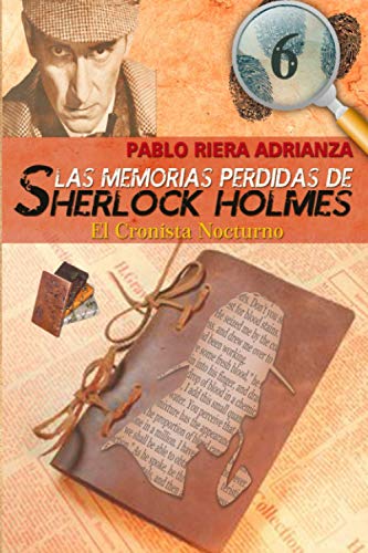 Imagen de archivo de El Cronista Nocturno: Las Memorias Perdidas de Sherlock Holmes a la venta por Revaluation Books