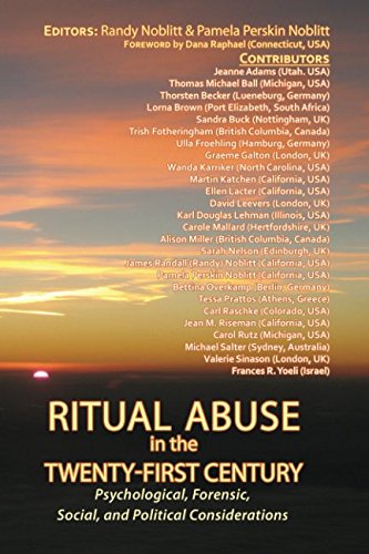 Stock image for Ritual Abuse in the Twenty-First Century: Psychological, Forensic, Social, and Political Implications for sale by Robinson Street Books, IOBA