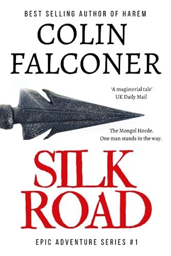 9781980297147: Silk Road: A haunting story of adventure, romance and courage: 1 (Epic Adventure)