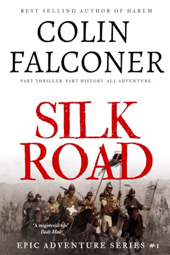 Stock image for Silk Road: A haunting story of adventure, romance and courage (Epic Adventure) for sale by KuleliBooks