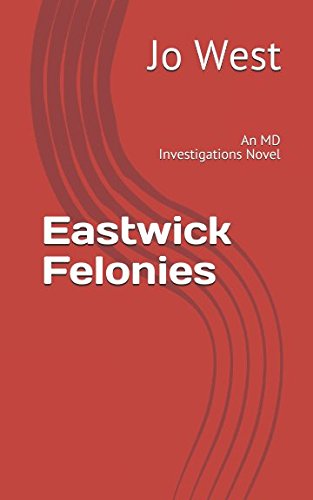 Beispielbild fr Eastwick Felonies: An MD Investigations Novel zum Verkauf von SecondSale