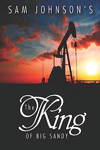 Stock image for The King Of Big Sandy for sale by Red's Corner LLC