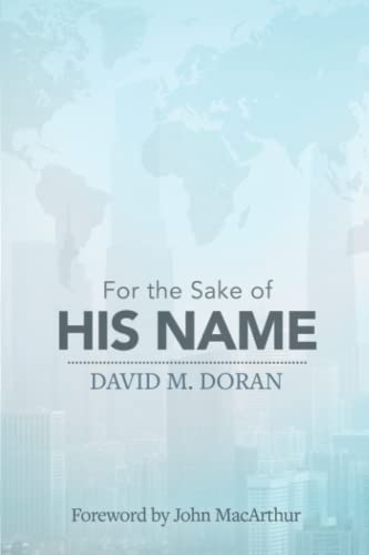 Stock image for For the Sake of His Name for sale by Blue Vase Books