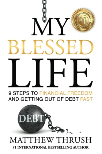 Beispielbild fr My Blessed Life: 9 Steps to Financial Freedom and Abundance zum Verkauf von ThriftBooks-Dallas