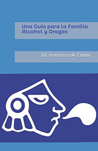 Stock image for Una Gua para la Familia Alcohol y Drogas (Spanish Edition) for sale by Big River Books