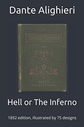 Stock image for Hell or The Inferno: 1892 edition, illustrated by 75 designs for sale by Revaluation Books