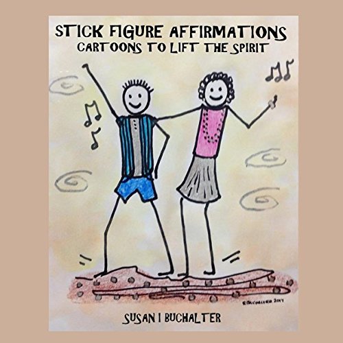 Stock image for Stick Figure Affirmations - Cartoons to Lift the Spirit for sale by Revaluation Books
