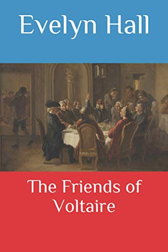 Imagen de archivo de The Friends of Voltaire a la venta por Revaluation Books