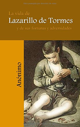 9781980335092: La vida de Lazarillo de Tormes y de sus fortunas y adversidades