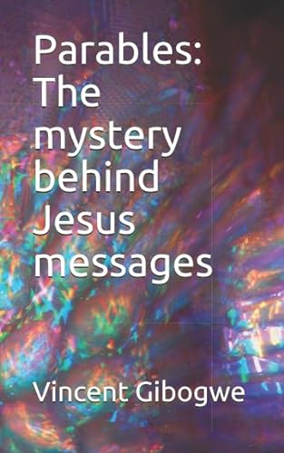 Stock image for Parables: The mystery behind Jesus messages for sale by Revaluation Books