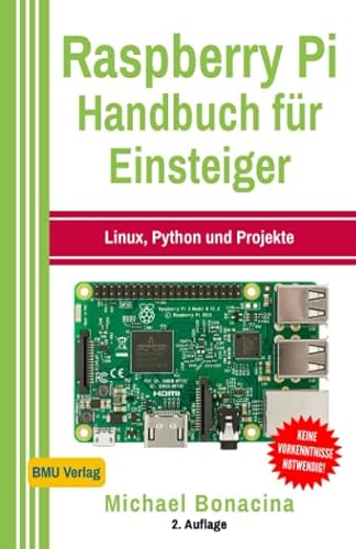 9781980349105: Raspberry Pi: Handbuch für Einsteiger: Linux, Python und Projekte