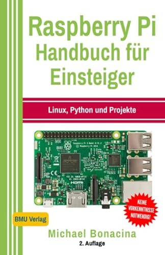 9781980349105: Raspberry Pi: Handbuch fr Einsteiger: Linux, Python und Projekte