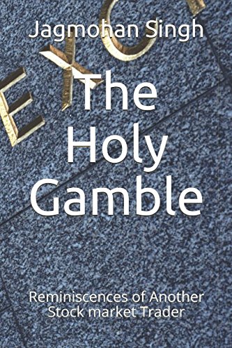Stock image for The Holy Gamble: Reminiscences of Another Stock market Trader (thebestbusinessintheworld) for sale by Revaluation Books