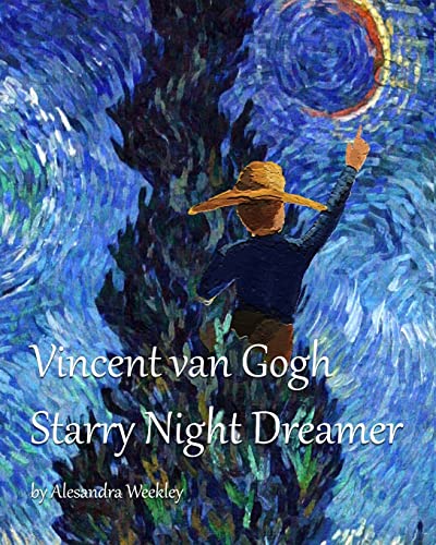 Beispielbild fr Vincent van Gogh Starry Night Dreamer zum Verkauf von ThriftBooks-Dallas