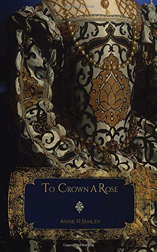Stock image for To Crown A Rose (Royal Court Series) for sale by Half Price Books Inc.
