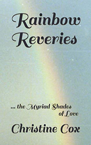 Stock image for Rainbow Reveries: . the Myriad Shades of Love for sale by ThriftBooks-Dallas