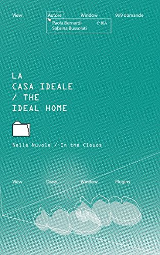 Stock image for La casa ideale / The ideal home (Racconti d'abitare) for sale by Revaluation Books