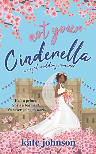 Beispielbild fr Not Your Cinderella: a Royal Wedding Romance zum Verkauf von WorldofBooks