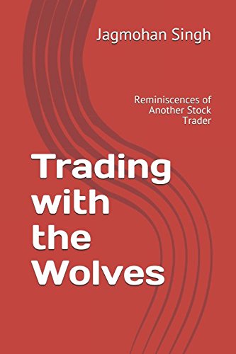 Stock image for Trading with the Wolves: Reminiscences of Another Stock Trader (thebestbusinessintheworld) for sale by Revaluation Books