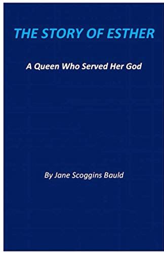 9781980419204: The Story of Esther: A Queen Who Served Her God