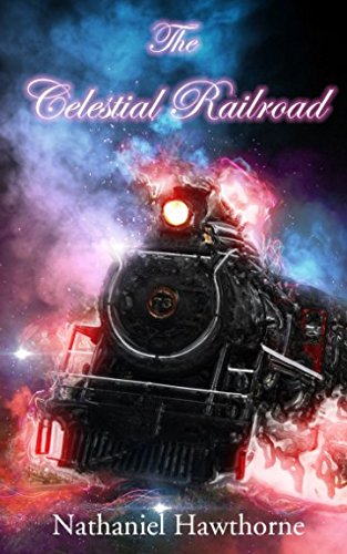 Imagen de archivo de The Celestial Railroad a la venta por WorldofBooks
