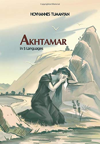 Imagen de archivo de Hovhannes Tumanyan: Akhtamar: in 5 Languages a la venta por Revaluation Books