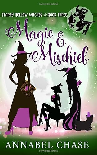 Stock image for Magic & Mischief (Starry Hollow Witches) for sale by HPB-Red