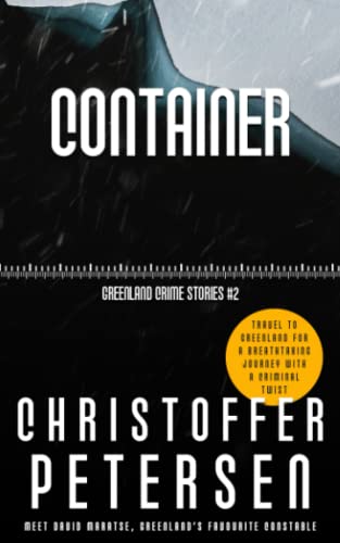Stock image for Container: A short story of torment and isolation in the Arctic for sale by GreatBookPrices