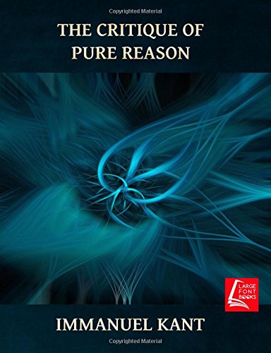 9781980429081: The Critique of Pure Reason: Large Print