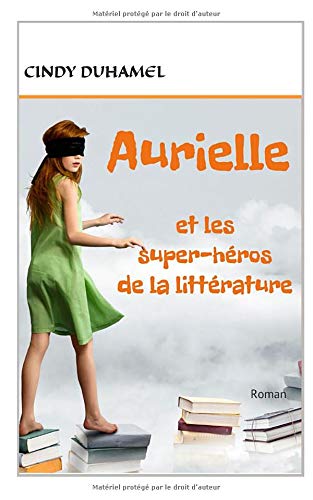 Beispielbild fr Aurielle et les super-h ros de la litt rature: Roman zum Verkauf von WorldofBooks