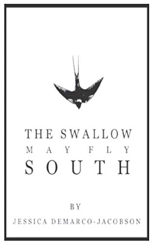 Stock image for The Swallow May Fly South for sale by Revaluation Books