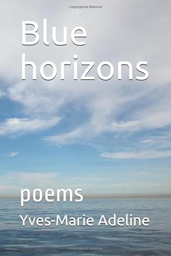 Stock image for Blue horizons: poems for sale by Revaluation Books