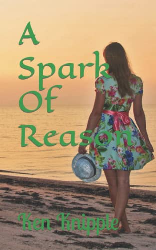 Stock image for A Spark Of Reason for sale by Revaluation Books