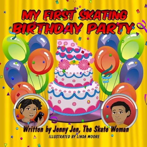 Stock image for My First Skating Birthday Party: 5 Minute Story: Celebrating Two Birthday Parties at the Skating Rink! Prepare Your Kids with My First Skate Class Lessons at Skate 101! (My First Skate Books) for sale by Revaluation Books