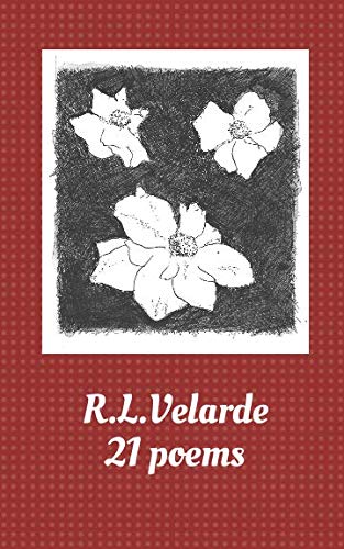 Stock image for R L Velarde, 21 poems for sale by Revaluation Books